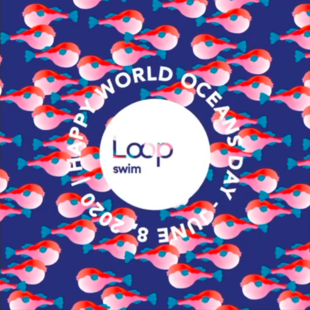 happy world ocean day 2020 loop swim fishbowl